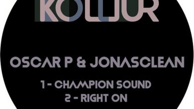 Oscar P &Amp; Jonasclean » Right On » Champion Sound
