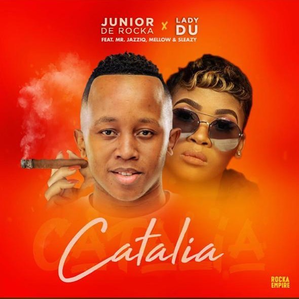 Junior De Rocka & Lady Du - Catalia Ft. Mr JazziQ, Mellow & Sleazy » Mp3  Download