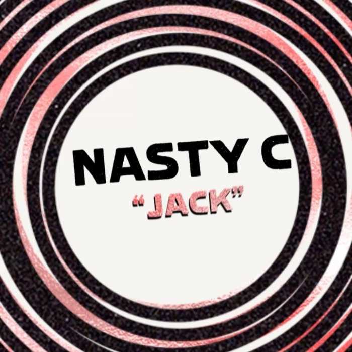 Nasty C - Jack » Mp3 Download » Ubetoo