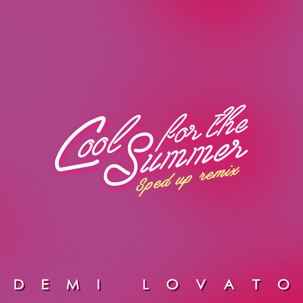 Demi Lovato Teams Up With Speed Radio On New Single, &Quot;Cool For The Summer (Sped Up (Nightcore))&Quot; 1