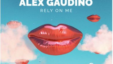 Sigala X Gabry Ponte X Alex Gaudino, ‘Rely On Me’ 2