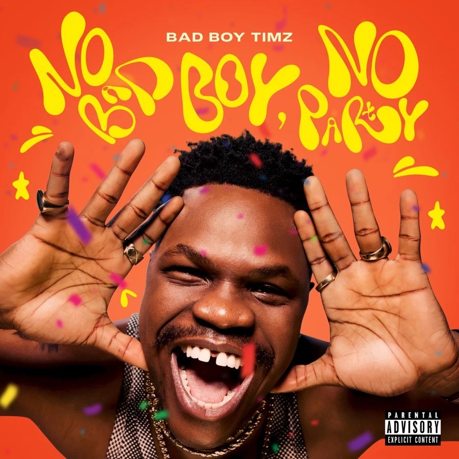 Bad Boy Timz 'No Bad Boy, No Party' Album Review 2