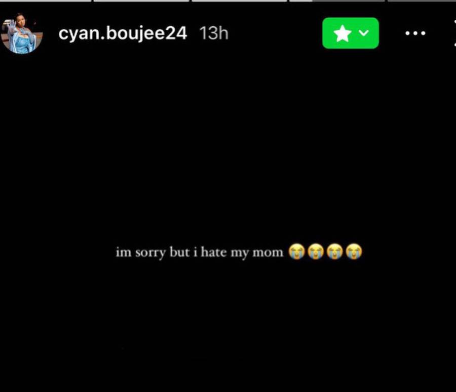 Cyan Boujee Under Fire For Publicly Professing Hate For Her Mother 4