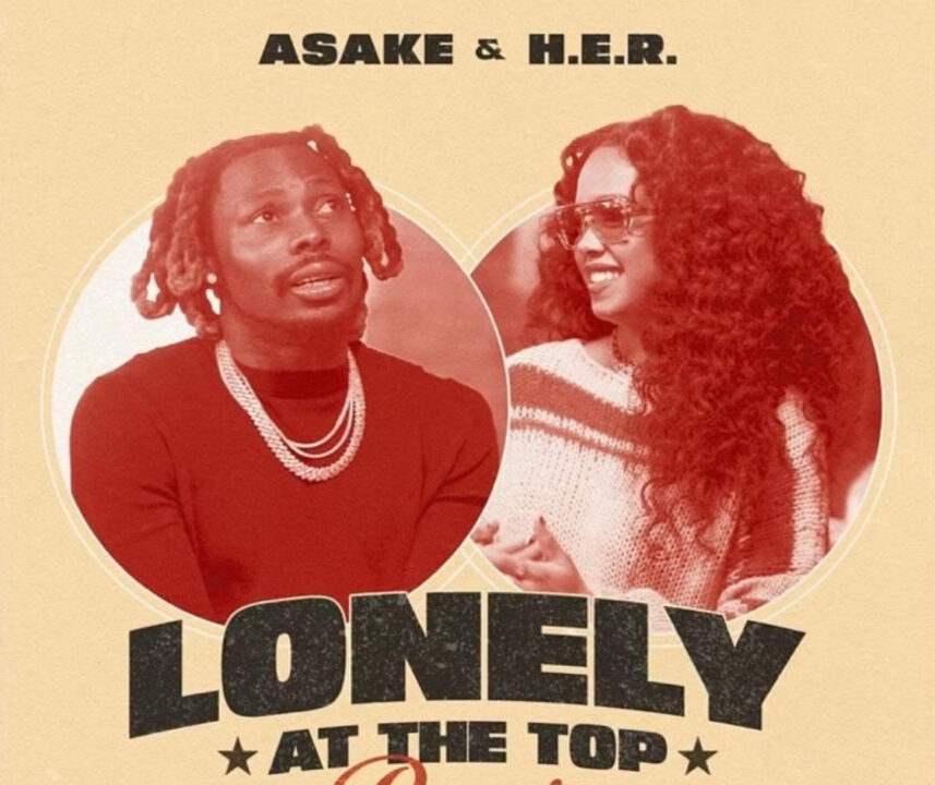 Asake Enlists H.e.r. For &Quot;Lonely At The Top&Quot; Remix 1