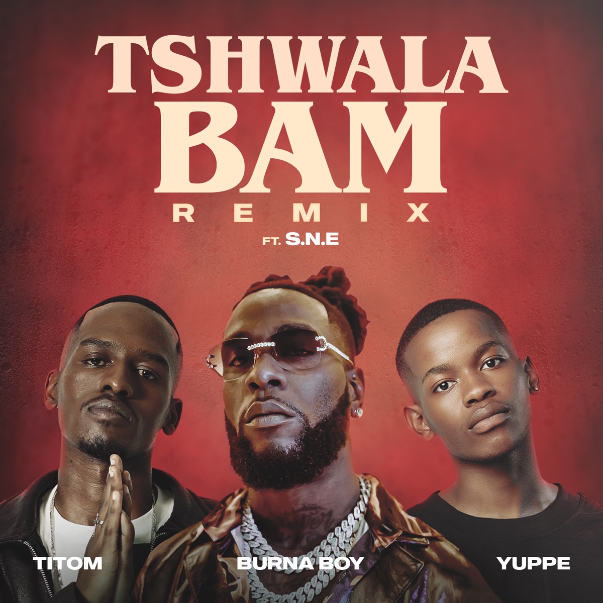 Titom, Yuppe &Amp; Burna Boy - Tshwala Bam (Feat. S.n.e) [Remix] 1