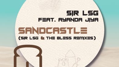 Sir Lsg - Sandcastle (Remixes) [Feat. Ayanda Jiya] 1