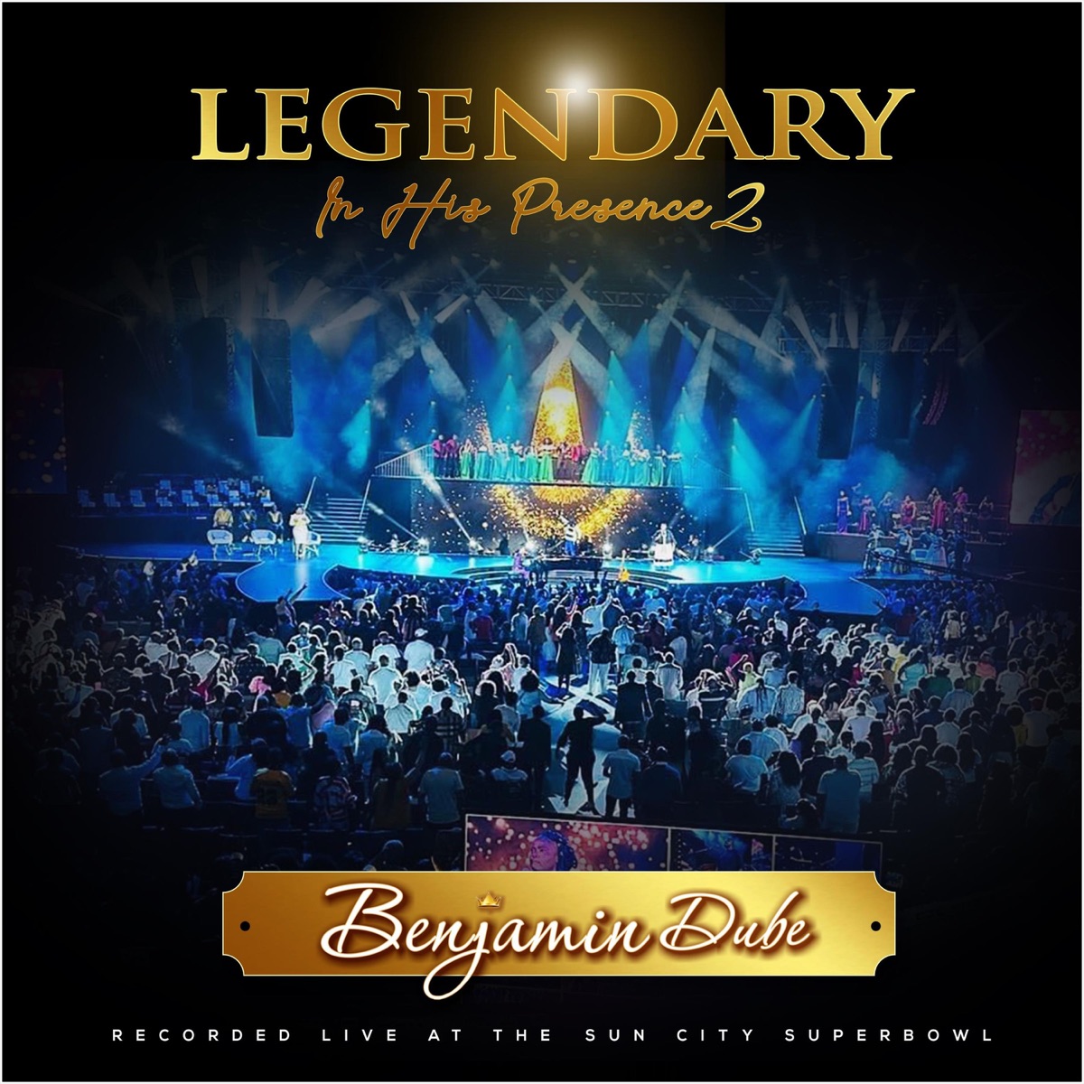 Benjamin Dube - Legendary In His Presence 2 (Live) 1