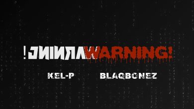 Kel-P - Warning! (Feat. Blaqbonez) 2