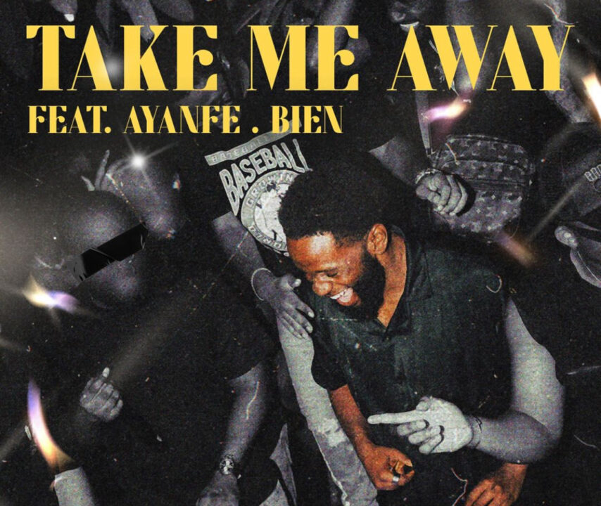 Dj Obi Brings Ayanfe And Bien On Board For The Explosive Song &Quot;Take Me Away&Quot; 1