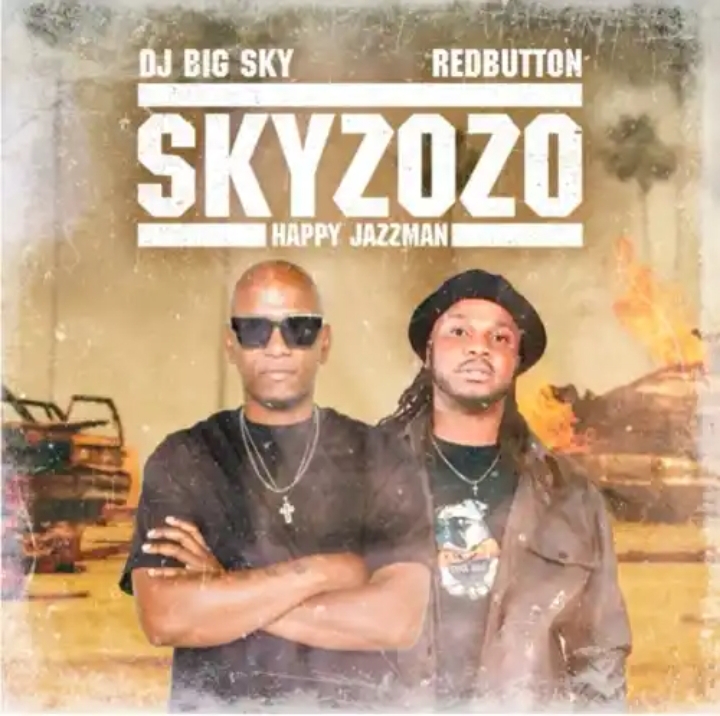Dj Big Sky, Red Button &Amp; Happy Jazzman – Skyzozo 1