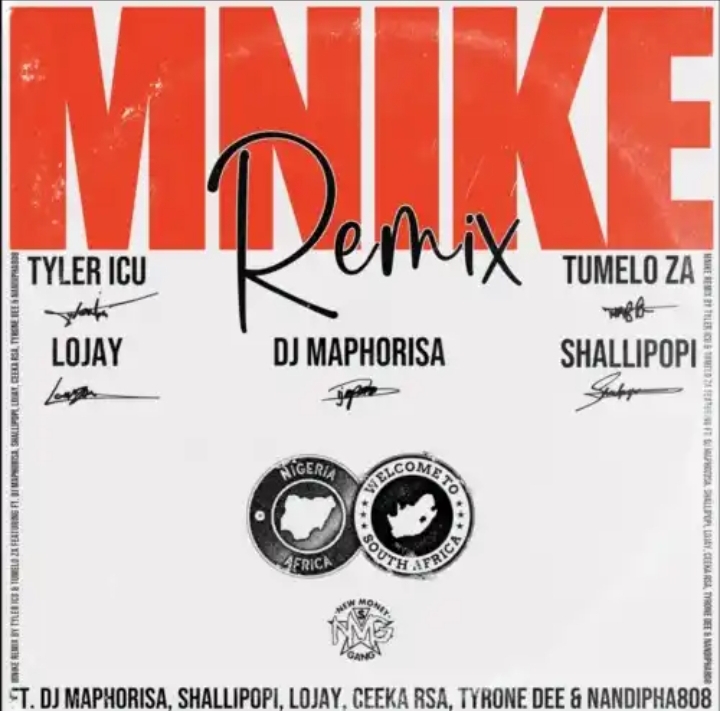 Tyler Icu &Amp; Tumelo Za – Mnike (Remix) Ft. Lojay, Shallipopi, Dj Maphorisa, Nandipha808, Ceeka Rsa &Amp; Tyron Dee 1
